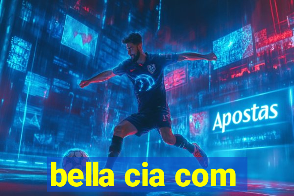bella cia com
